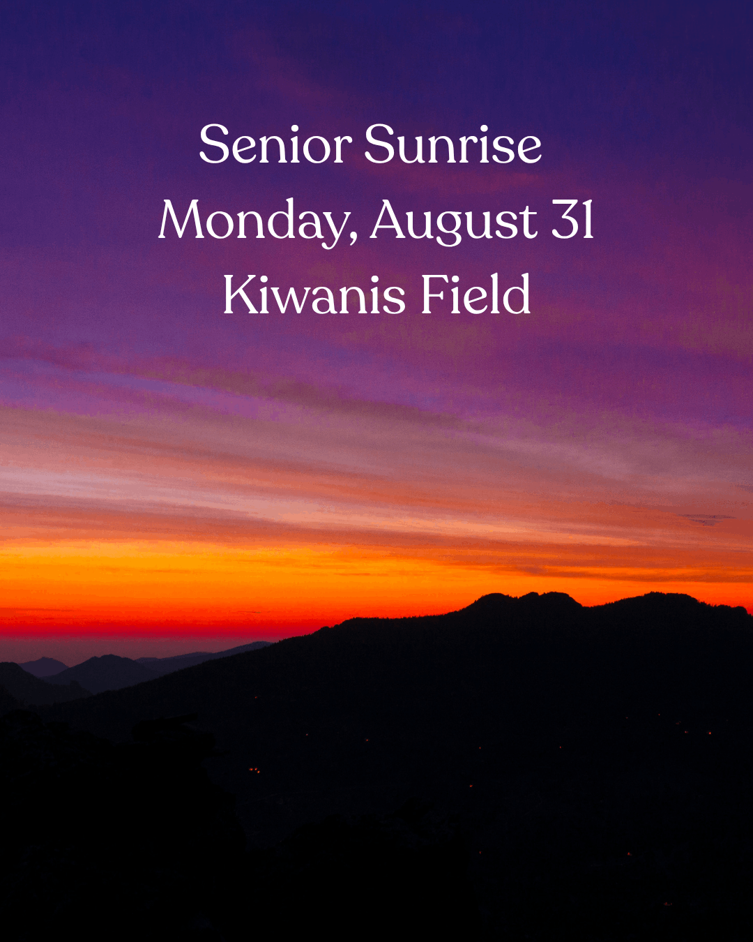Senior Sunrise will be on August 31.